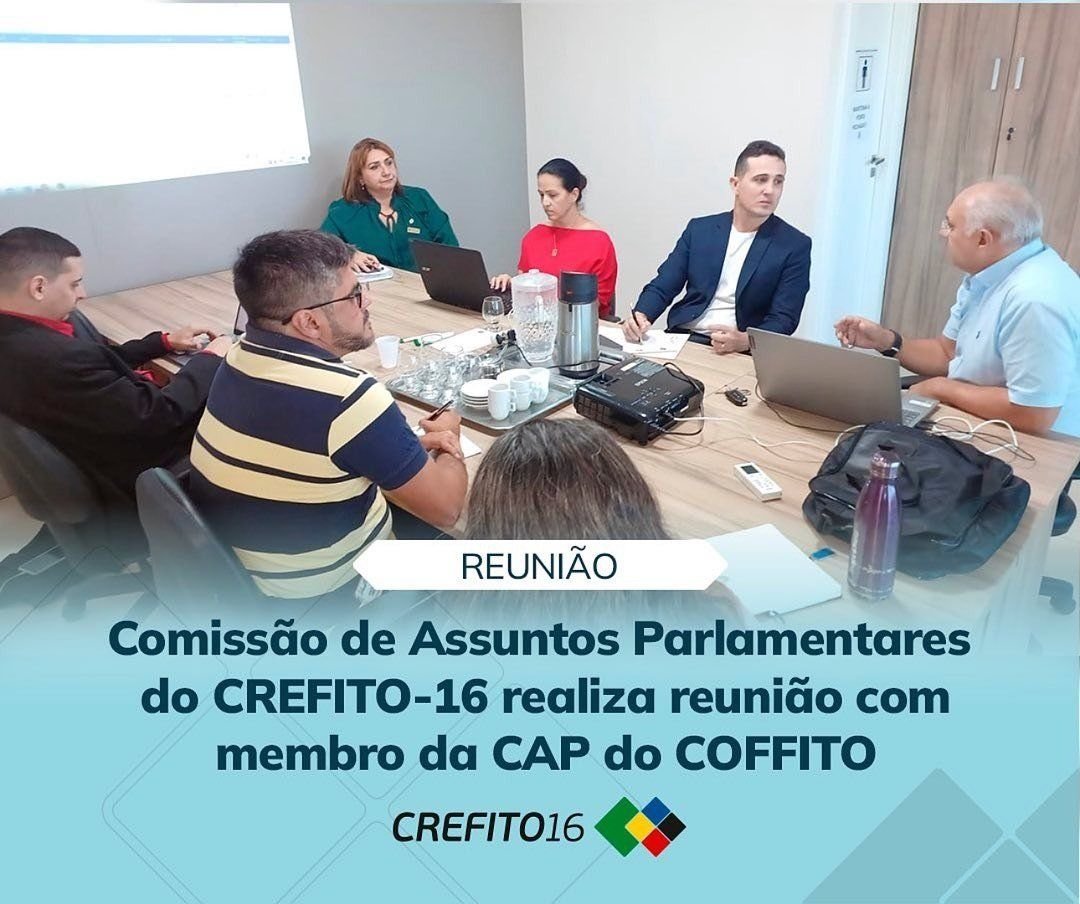 CREFITO-16 realiza reunião da Comissão de Assuntos Parlamentares para planejamento de novas ações