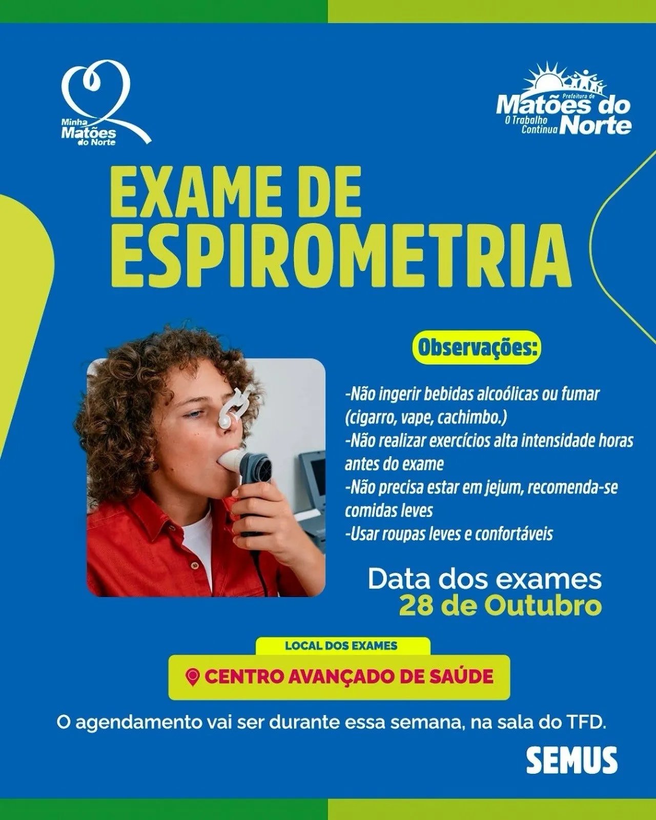 A Secretaria Municipal de Saúde informa Estaremos realizando o exame de Espirometria